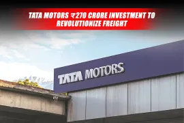 Tata Motors Ups Freight Tiger Investment to ₹270 Cr with Fresh ₹120 Cr Infusion