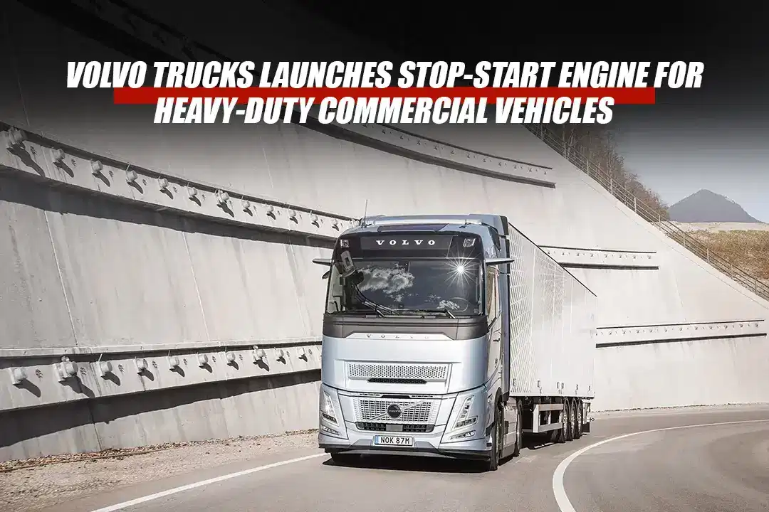 Volvo Launches Stop Start Engine for Heavy Duty Trucks
