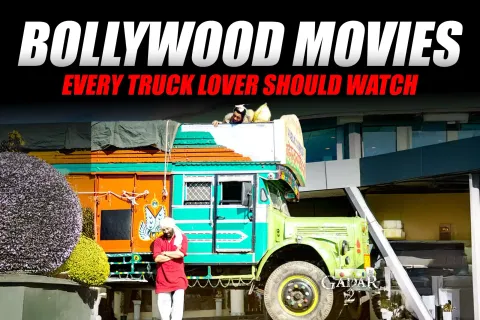 Bollywood Movies Every Truck Lover Should Watch