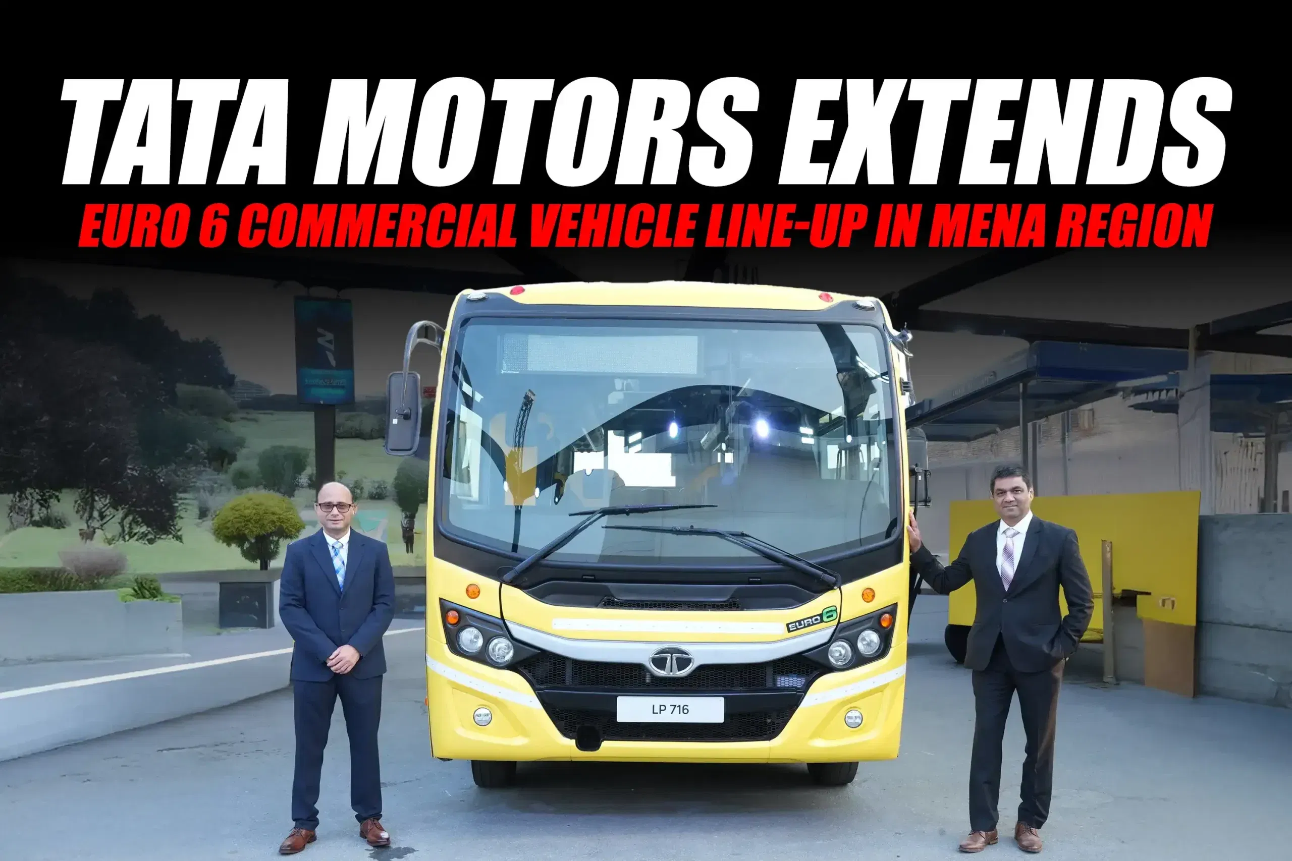 Tata Motors Extends Euro 6 Commercial Vehicle Line-Up in MENA Region