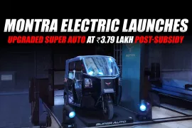 Montra Electric Launches Upgraded Super Auto at Rs 3.79 Lakh Post-Subsidy Montra Electric Launches Upgraded Super Auto at Rs 3.79 Lakh Post-Subsidy