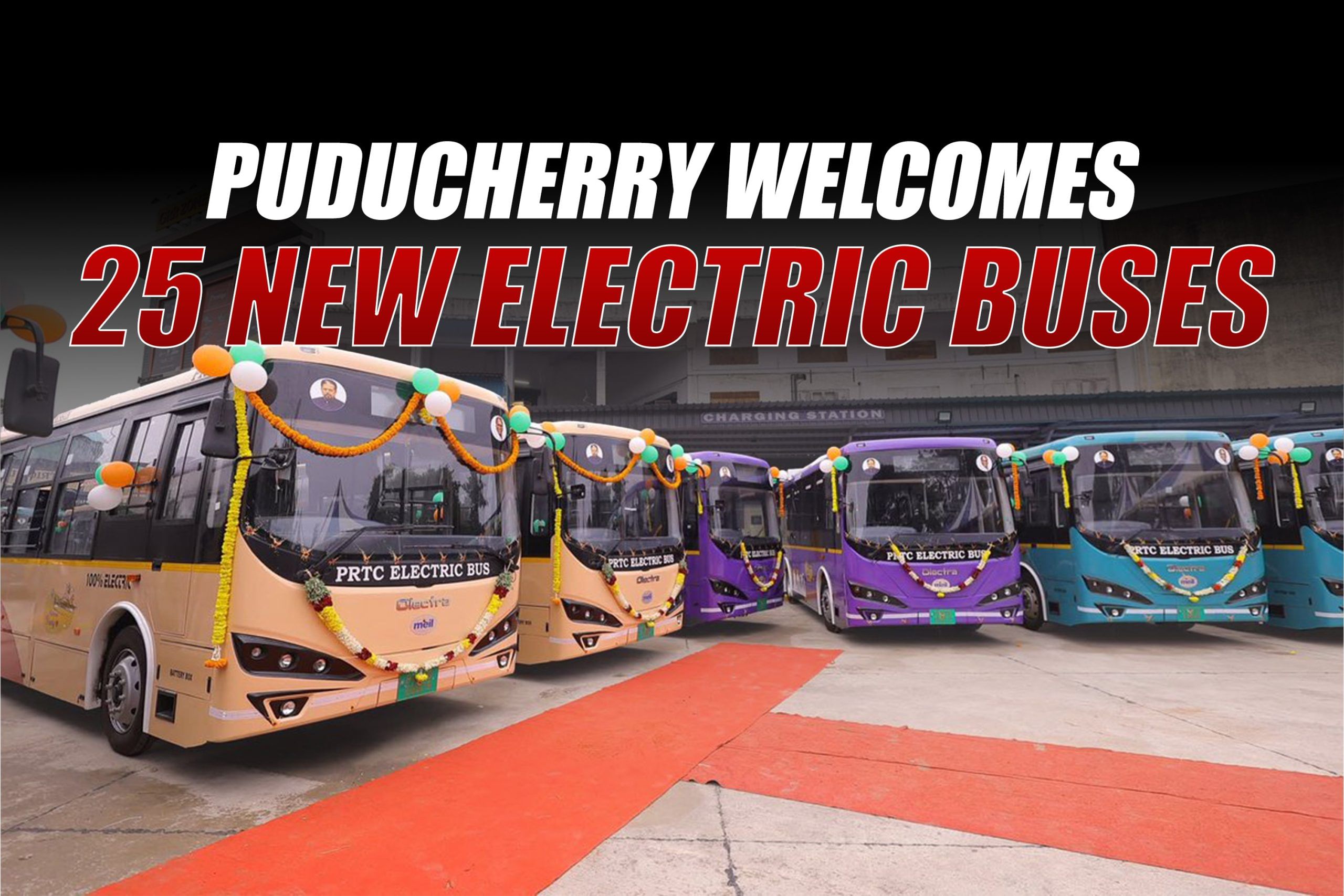 Puducherry Rolls Out 25 New Olectra Electric Buses to Boost Smart City Mobility
