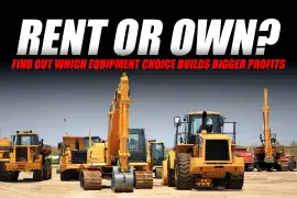Renting vs. Owning Construction Equipment: What’s Best for Your Business?