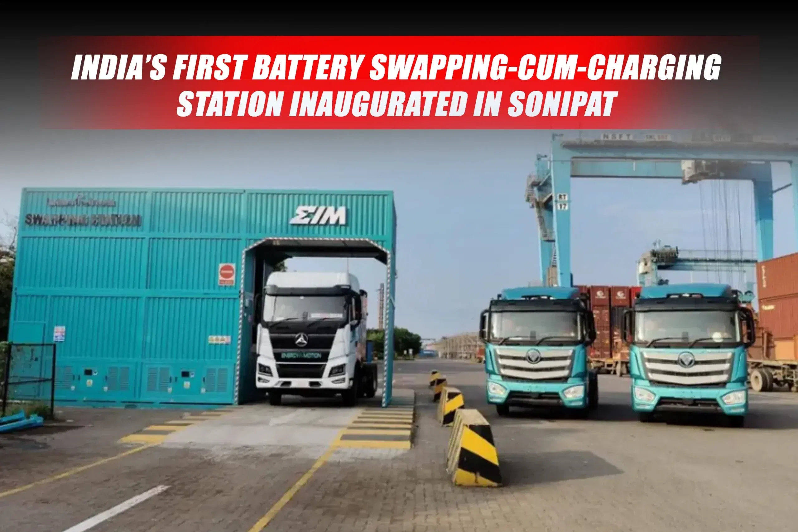 India’s First Battery Swapping-Cum-Charging Station Inaugurated in Sonipat