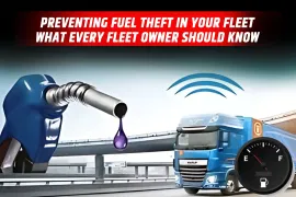 Preventing Fuel Theft in Your Fleet: What Every Fleet Owner Should Know