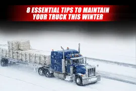 8 Essential Tips to Maintain Your Truck This Winter