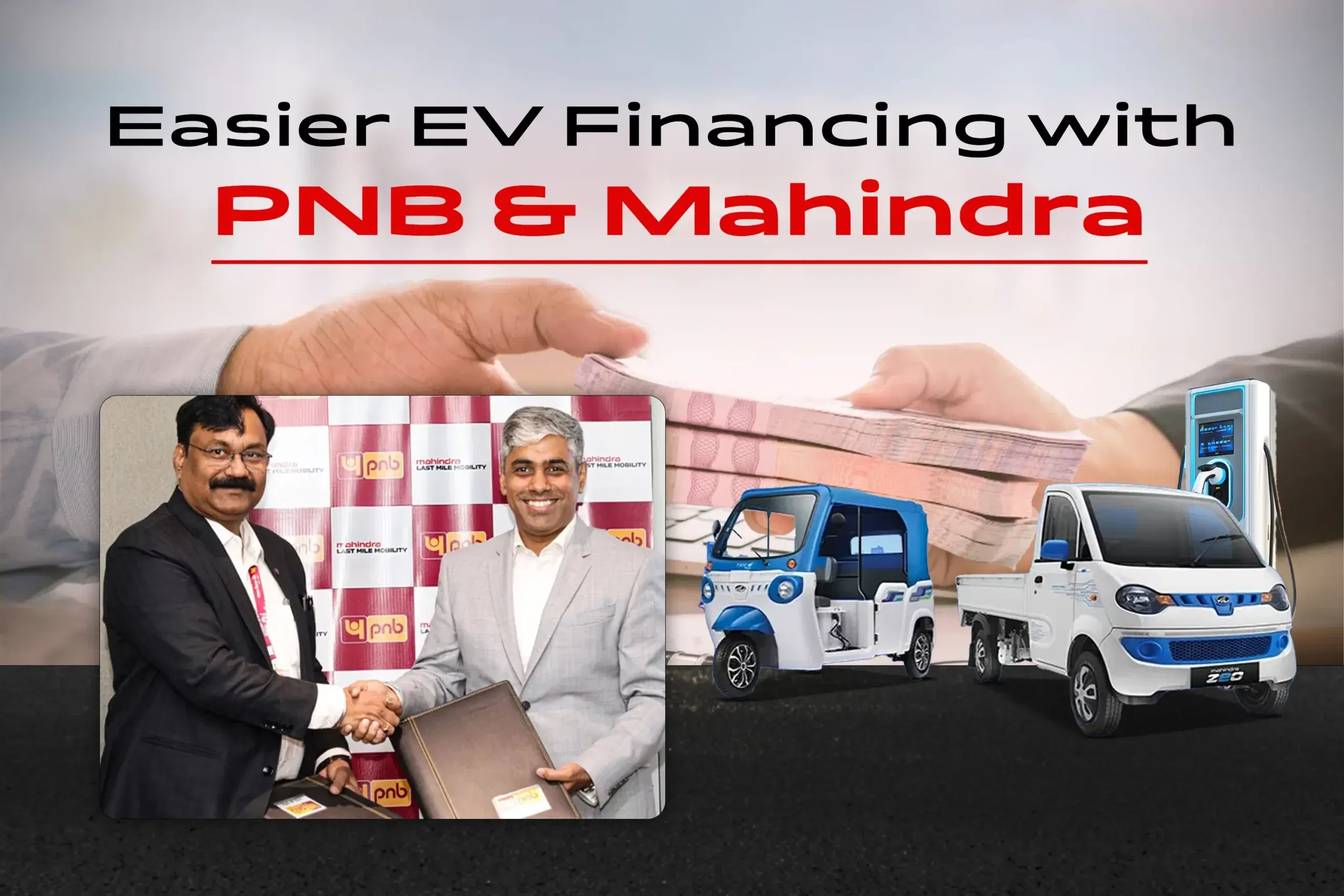 Mahindra Last Mile Mobility Partners with Punjab National Bank to Simplify EV Financing Across India Mahindra Last Mile Mobility Partners with Punjab National Bank to Simplify EV Financing Across India