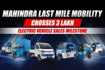 Mahindra Last Mile Mobility Crosses 3 Lakh Electric Vehicle Sales Milestone
