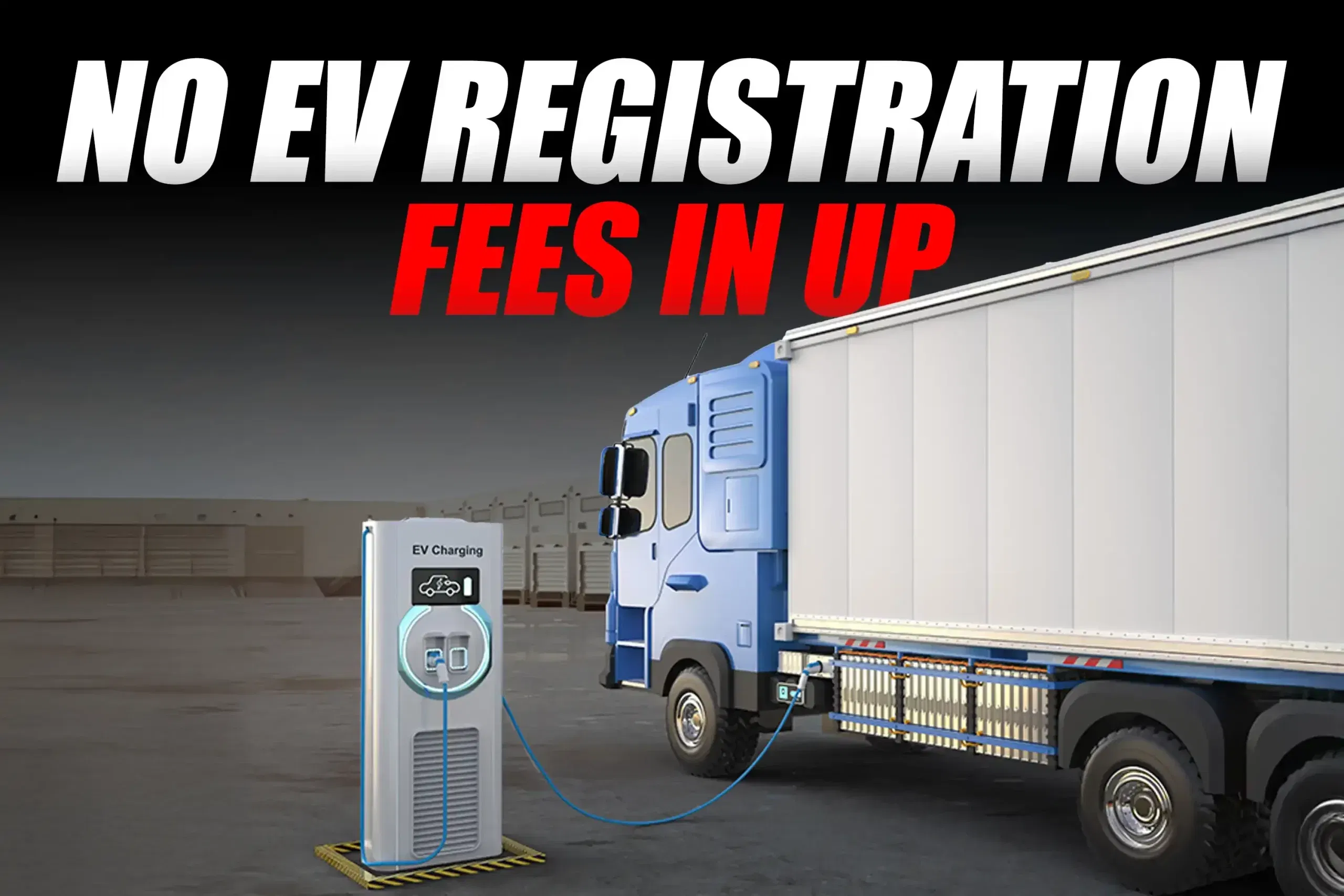 UP Waives Registration Fee on All EVs Till October 2027