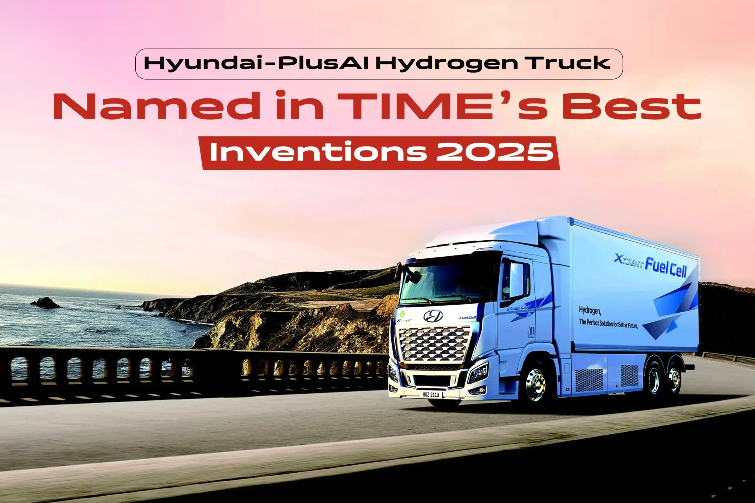 Hyundai Motor–PlusAI Autonomous Hydrogen Truck Featured in TIME’s ‘Best Inventions 2025’