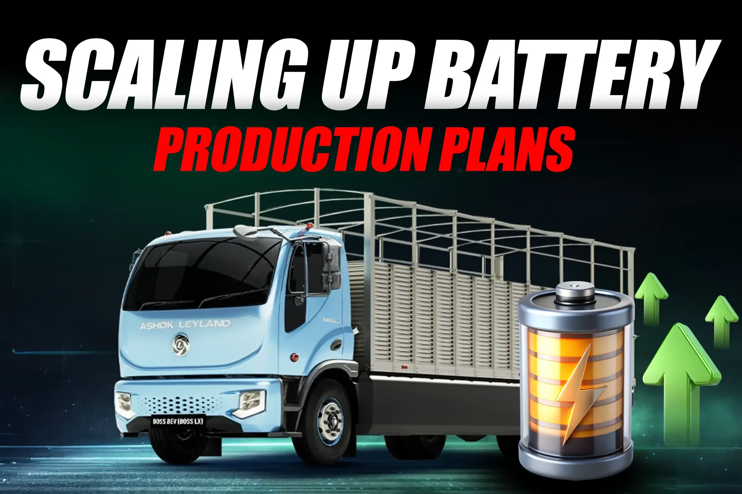 Ashok Leyland’s Battery Push Could Hit Rs 10,000 Crore If Demand Rises Ashok Leyland’s Battery Push Could Hit Rs 10,000 Crore If Demand Rises