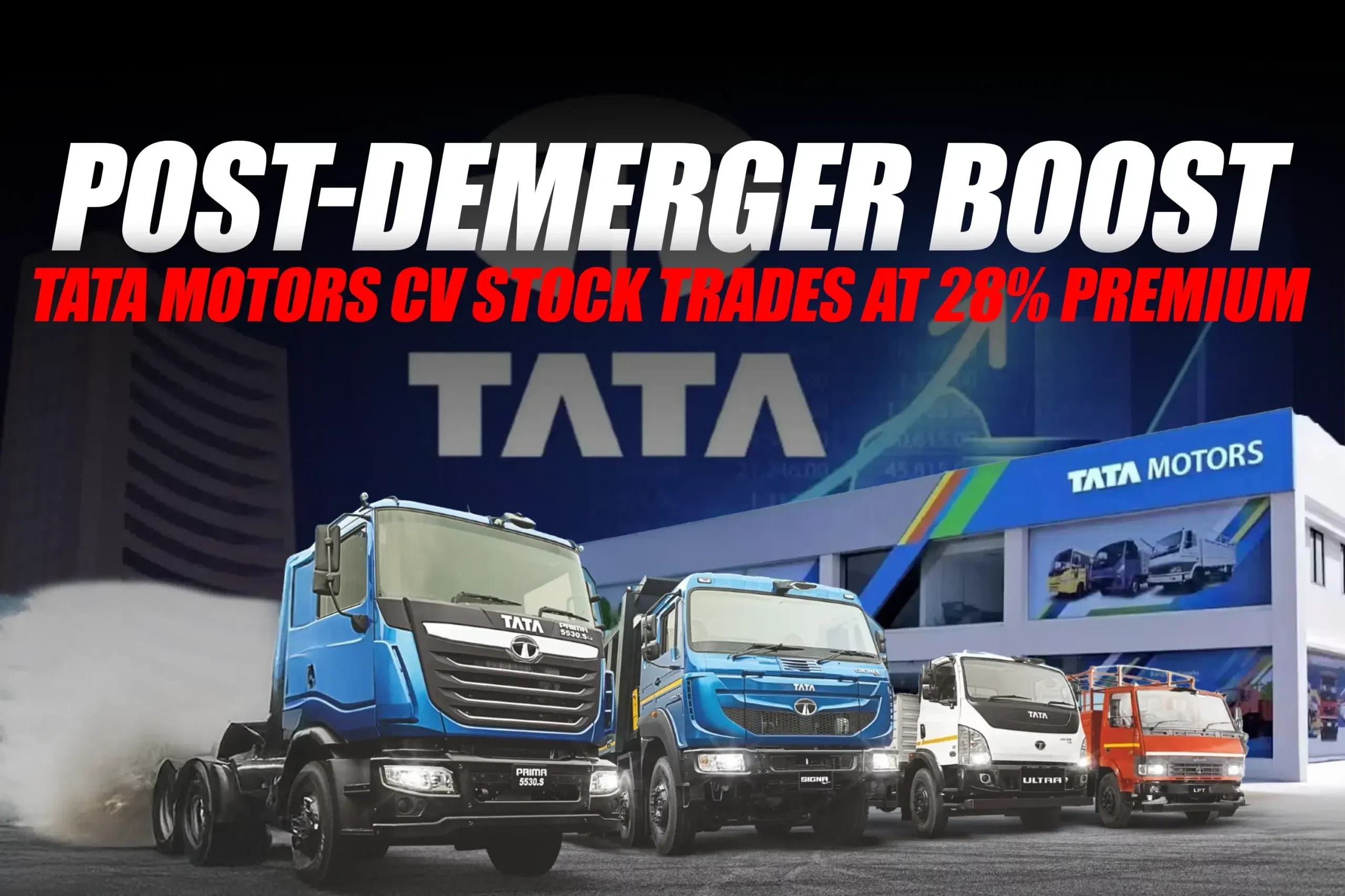 Tata Motors CV Shares Surge 28% Premium Post Demerger Tata Motors CV Shares Surge 28% Premium Post Demerger
