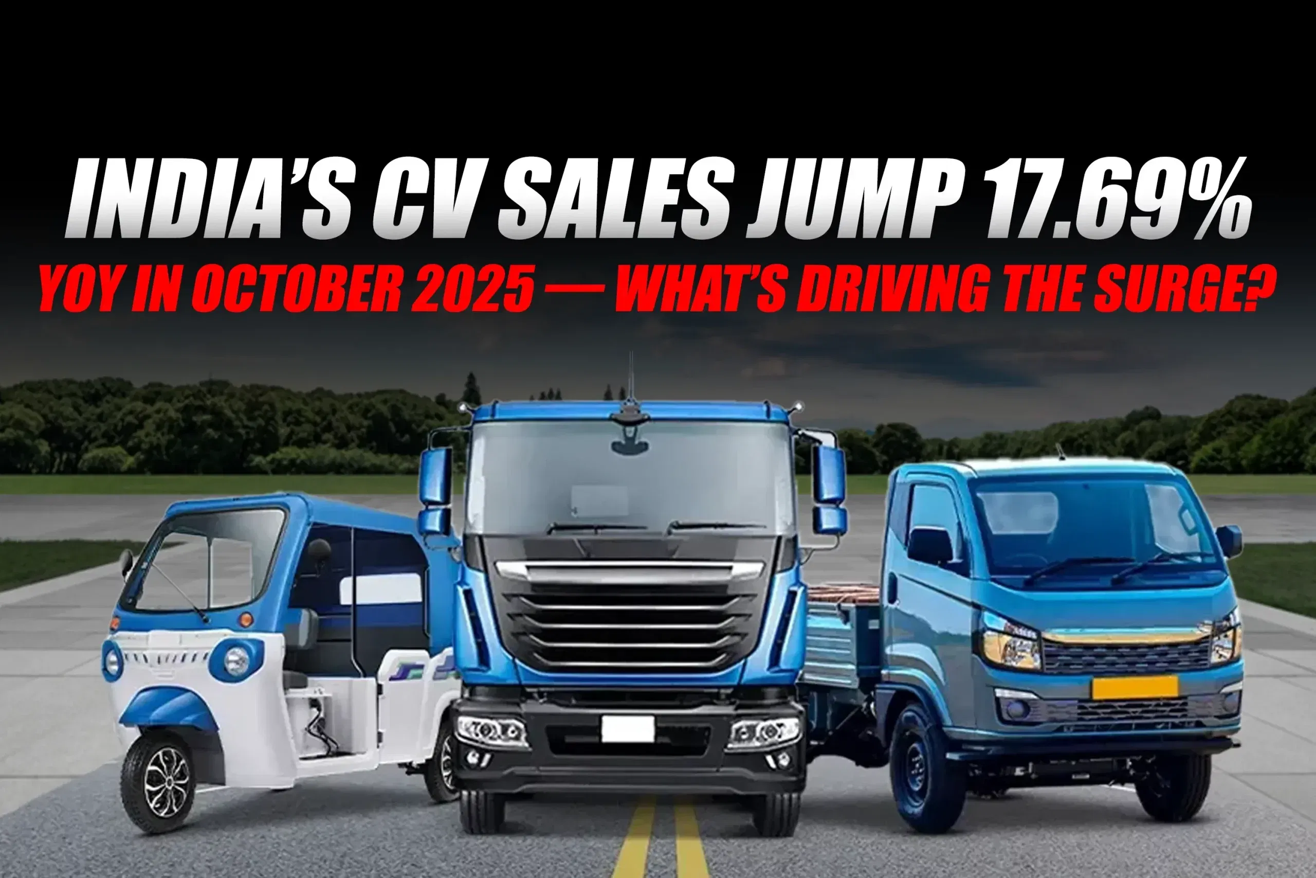 October 2025: India’s Commercial Vehicle Sales Soar 17.69% Year-on-Year
