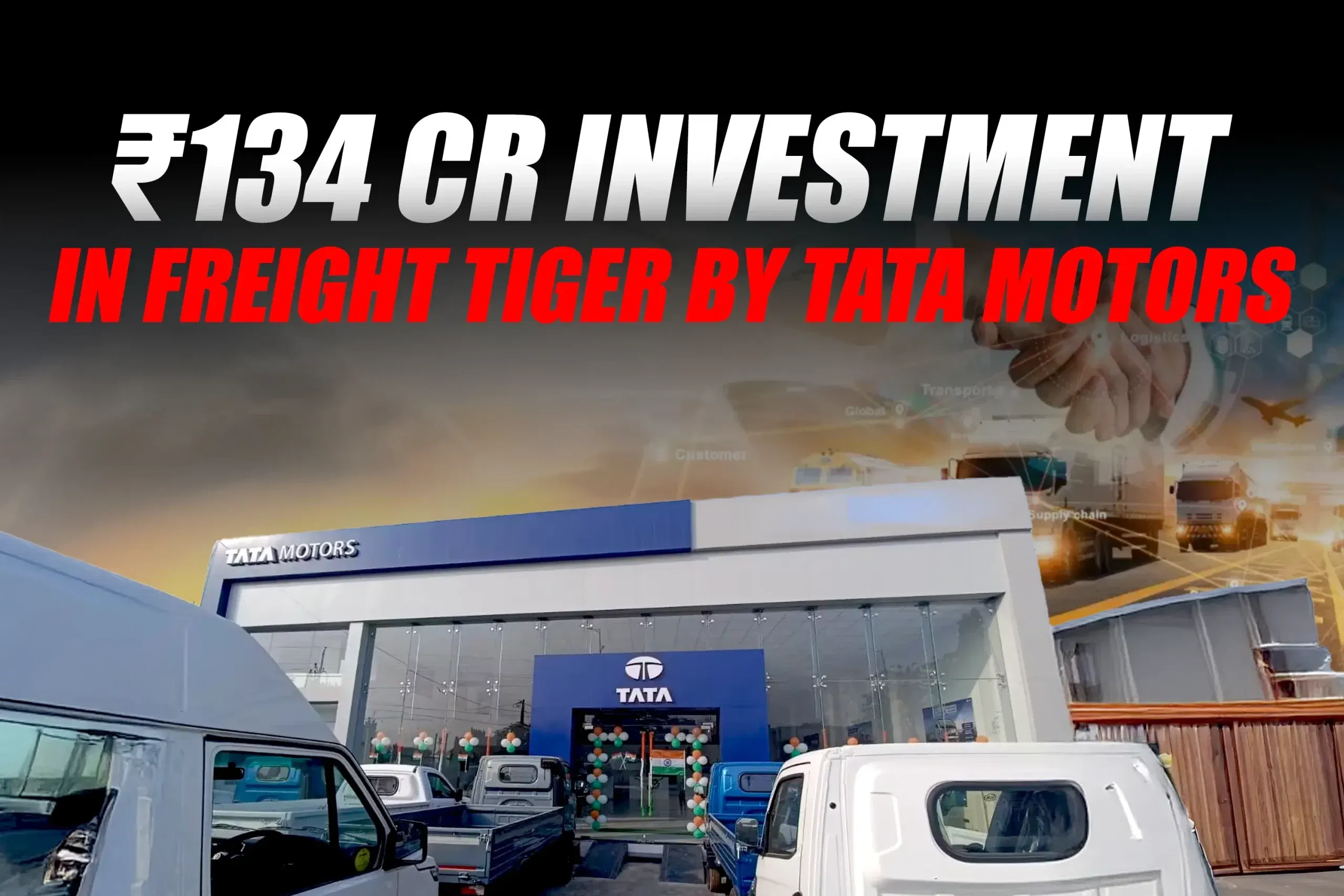 Tata Motors Strengthens Logistics Play With New Rs. 134 Crore Funding for Freight Tiger 