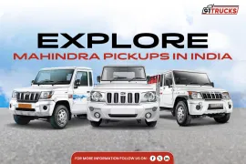 Mahindra Pikup Trucks in India: Models, Features and Price