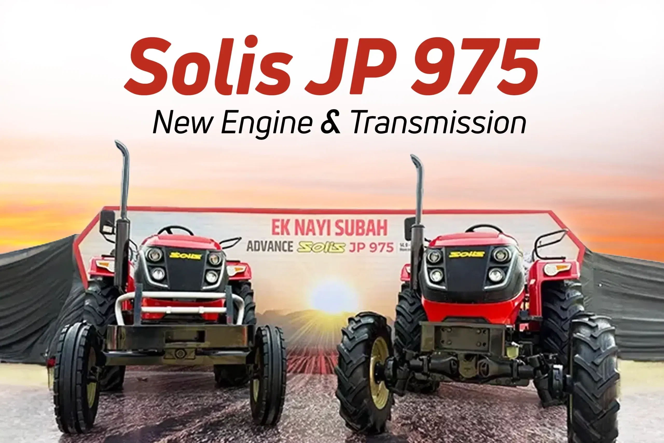 Solis JP 975 Tractor Launched: Features Advanced Engine and Transmission Upgrades