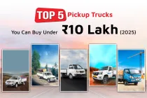 Top 5 Pickup Trucks Under ₹10 Lakh in India (2025)