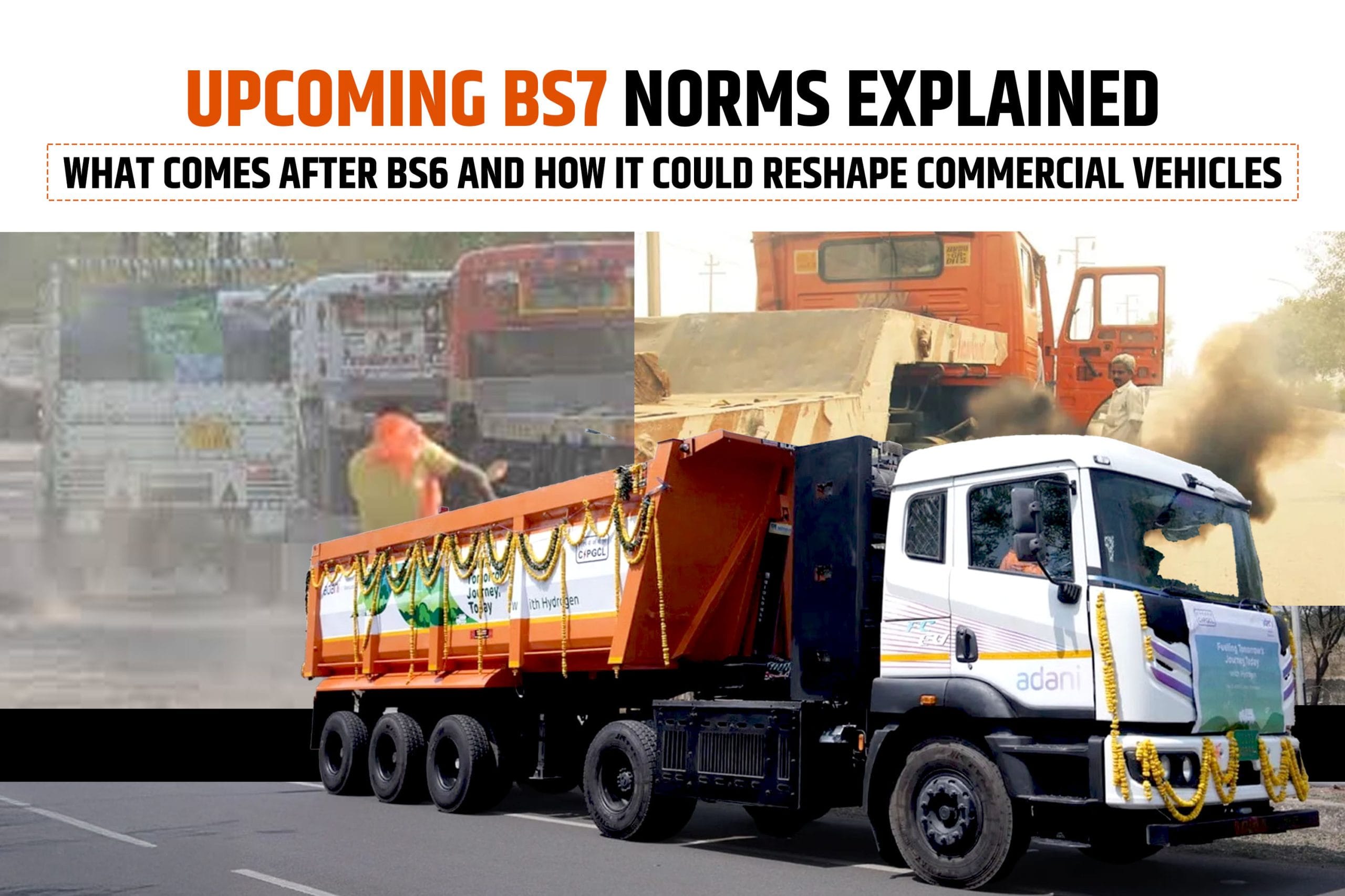 What the Upcoming BS7 Norms Could Mean for the Commercial Vehicle Industry What the Upcoming BS7 Norms Could Mean for the Commercial Vehicle Industry