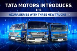 Tata Motors Introduces the Azura Series With Three New Trucks Tata Motors Introduces the Azura Series With Three New Trucks